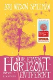 Nur einen Horizont entfernt Nur einen Horizont entfernt