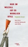 Nur im Weltall ist es wirklich still Nur im Weltall ist es wirklich still