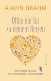 Öffne die Tür zu deinem Herzen Öffne die Tür zu deinem Herzen