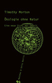 Ökologie ohne Natur Ökologie ohne Natur