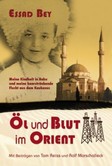 Öl und Blut im Orient Öl und Blut im Orient