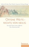 Offene Weite - nichts von heilig Offene Weite - nichts von heilig