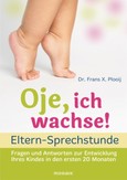Oje, ich wachse! - Eltern-Sprechstunde Oje, ich wachse! - Eltern-Sprechstunde