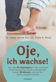 Oje, ich wachse! Oje, ich wachse!