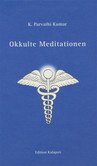 Okkulte Meditationen Okkulte Meditationen
