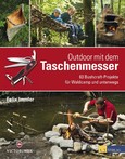 Outdoor mit dem Taschenmesser Outdoor mit dem Taschenmesser