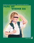 Papa ist wieder da Papa ist wieder da