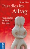 Paradies im Alltag Paradies im Alltag