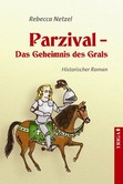 Parzival - Das Geheimnis des Grals Parzival - Das Geheimnis des Grals