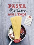 Pasta & Sauce aus 1 Topf Pasta & Sauce aus 1 Topf