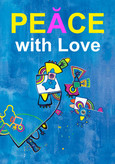 PEACE with Love - oder Krieg im Namen von Gott? PEACE with Love - oder Krieg im Namen von Gott?