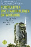 Perspektiven einer nachhaltigen Entwicklung Perspektiven einer nachhaltigen Entwicklung