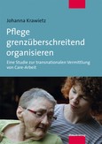 Pflege grenzüberschreitend organisieren Pflege grenzüberschreitend organisieren