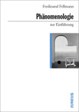 Phänomenologie zur Einführung Phänomenologie zur Einführung