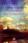 Philosophie der Gesundheit Philosophie der Gesundheit