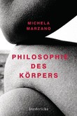 Philosophie des Körpers Philosophie des Körpers