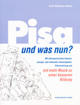 PISA und was nun? PISA und was nun?