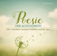 Poesie der Achtsamkeit Poesie der Achtsamkeit
