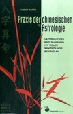 Praxis der chinesischen Astrologie Praxis der chinesischen Astrologie