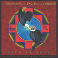 Prophecy of the Eagle and the Condor Audio CD Prophecy of the Eagle and the Condor Audio CD