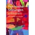 Psychische Störungen erkennen Psychische Störungen erkennen