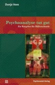 Psychoanalyse tut gut Psychoanalyse tut gut