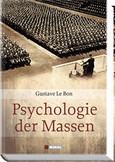 Psychologie der Massen Psychologie der Massen
