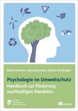 Psychologie im Umweltschutz Psychologie im Umweltschutz