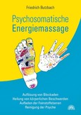 Psychosomatische Energiemassage Psychosomatische Energiemassage