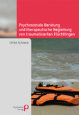Psychosoziale Beratung und therapeutische Begleitung von traumatisierten Flüchtlingen Psychosoziale Beratung und therapeutische Begleitung von traumatisierten Flüchtlingen