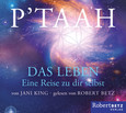 P´TAAH - Das Leben - Hörbuch P´TAAH - Das Leben - Hörbuch