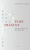Pure Präsenz Pure Präsenz