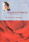 Putzrezepte, m. DVD Putzrezepte, m. DVD