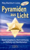 Pyramiden aus Licht Pyramiden aus Licht