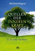 Quellen der inneren Kraft Quellen der inneren Kraft