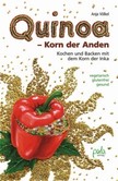 Quinoa - Korn der Anden Quinoa - Korn der Anden