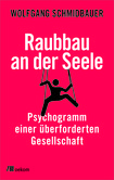 Raubbau an der Seele Raubbau an der Seele