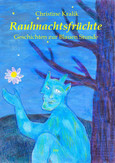 Rauhnachtsfrüchte Rauhnachtsfrüchte