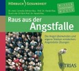 Raus aus der Angstfalle, 1 Audio-CD