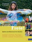Raus ins Freie! Raus ins Freie!
