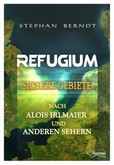 Refugium - Sichere Gebiete Refugium - Sichere Gebiete
