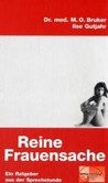 Reine Frauensache Reine Frauensache