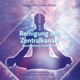 Reinigung des Zentralkanals durch Deinen Seelenstern, 1 Audio-CD Reinigung des Zentralkanals durch Deinen Seelenstern, 1 Audio-CD
