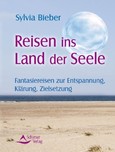 Reisen ins Land der Seele Reisen ins Land der Seele