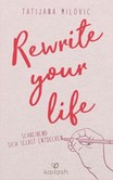 Rewrite your life Rewrite your life
