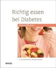 Richtig essen bei Diabetes Richtig essen bei Diabetes