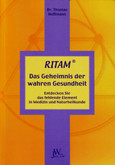 Ritam. Das Geheimnis der wahren Gesundheit Ritam. Das Geheimnis der wahren Gesundheit