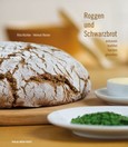 Roggen und Schwarzbrot Roggen und Schwarzbrot