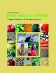Roh-Vegan + Sport Roh-Vegan + Sport