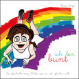 Ich bin bunt Ich bin bunt